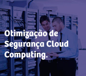 Otimização de Segurança Cloud Computing.
